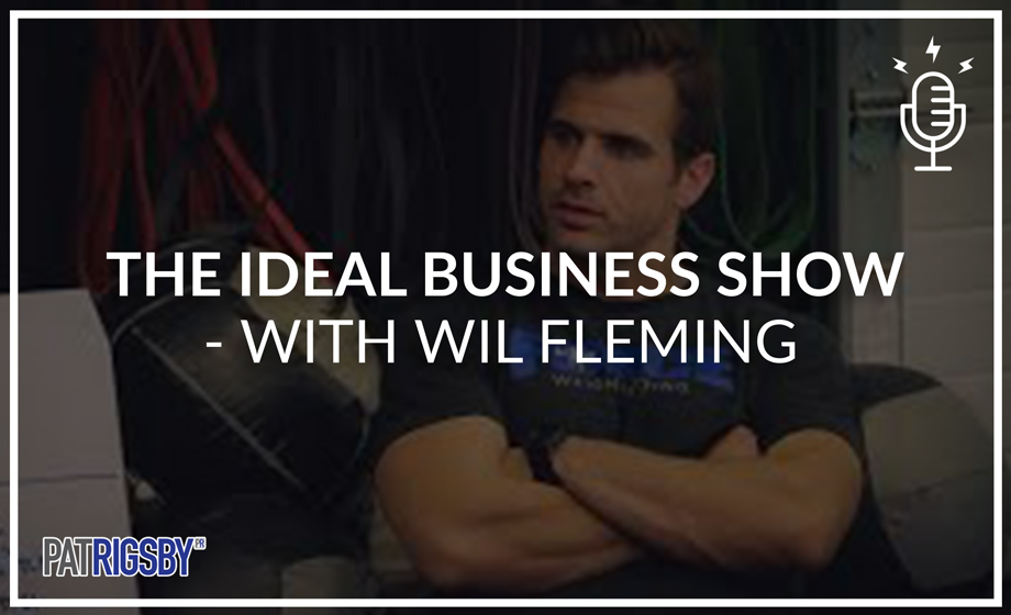 The Ideal Business Show -With Wil Fleming