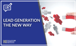 Lead Generation The NEW Way