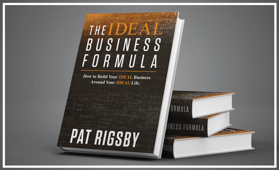 build-your-ideal-business-with-pat-rigsby-pat-rigsby